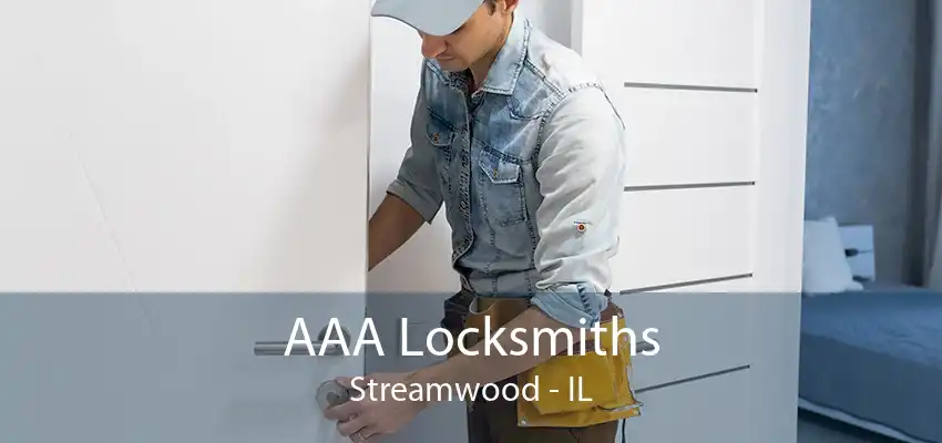 AAA Locksmiths Streamwood - IL