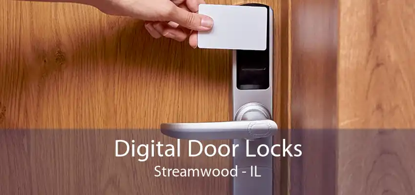 Digital Door Locks Streamwood - IL