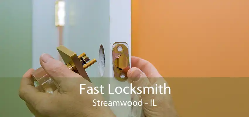 Fast Locksmith Streamwood - IL