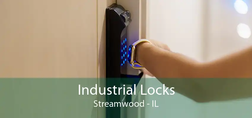 Industrial Locks Streamwood - IL